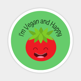 I'm Vegan and Happy Magnet